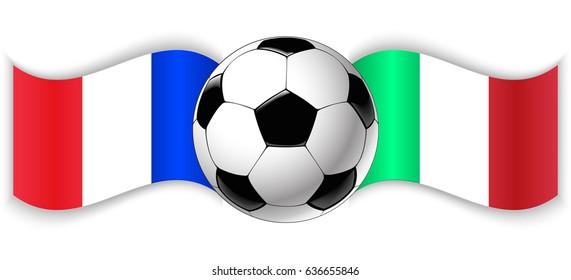 French and Italian wavy flags with football ball. France combined with Italy isolated on white. Football match or international sport competition concept.