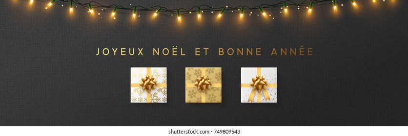 French Joyeux Noel banner, Xmas sparkling lights garland with gifts and golden tinsel. Christmas posters, cards, headers website.
