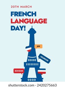 French Language day. 20th March French language day celebration banner and story post with a blue silhouette Eiffel tower, French flag and different speech bubbles of Bonsior, Joie, heureuse. 