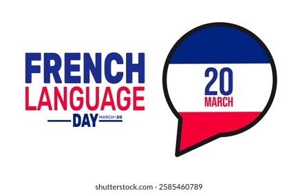 French Language Day is Celebrated in March. This holiday-themed design is perfect for backgrounds, banners, greeting cards, posters with text inscription, Classic social media posts.