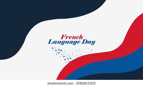 French Language Day Celebrating the Beauty of Francophonie