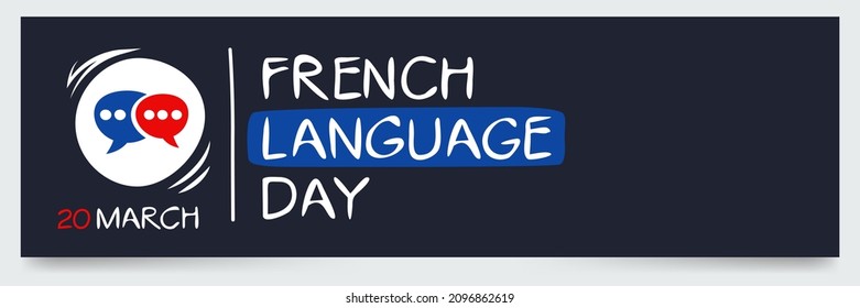 French Language Day, held on 20 March.
