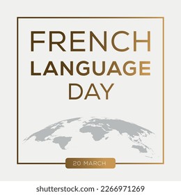 French Language Day, held on 20 March.