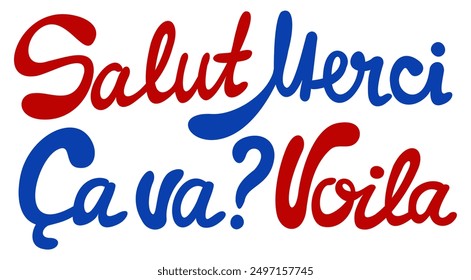 French lettering. Red and blue words on white background. French words, that means: hi, thanks, how are you, that's it.