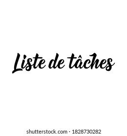 Französische Schrift. Übersetzung aus dem Französischen - To do list. Element für Flyer, Banner und Poster. Moderne Kalligraphie. Ink-Illustration