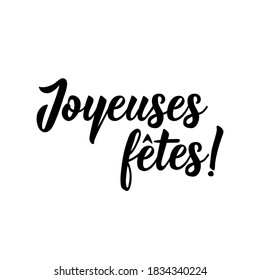 French lettering. Translation from French - Happy Holidays.  Element for flyers, banner and posters. Modern calligraphy. Ink illustration