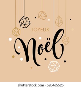 French Merry Christmas Joyeux Noel greeting cards with gold glitter crystal ornaments on white festive background. Joyeux Noel gold calligraphy lettering