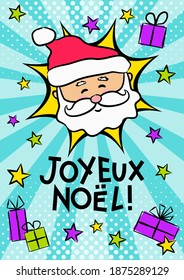 French Merry Christmas pop art banner with Santa Claus. Comic greeting card for France with Merry Christmas, gifts and stars. Vector illustration. Translation: Merry Christmas