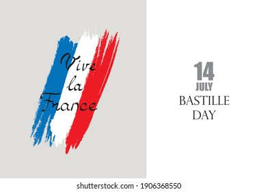 French nacional day. Flag of France with lettering Vive la France.