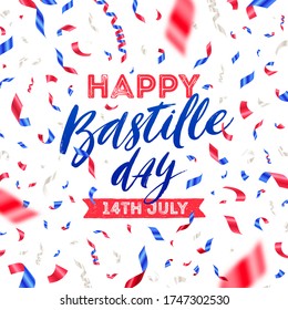 French national holiday - Bastille day. Brush calligraphy greeting and confetti in color of France flag. Vector illustration.