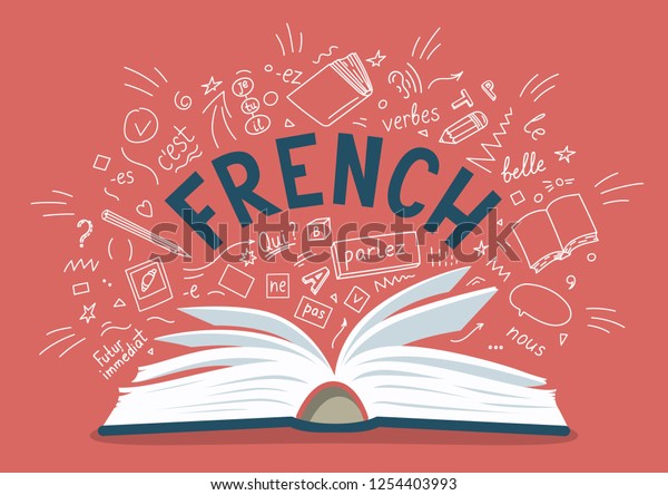 French. Open book with\
language hand drawn doodles and lettering. Language education\
vector illustration.