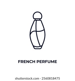 french perfume outline icon. Linear vector from beauty concept. Thin line french perfume icon isolated on white background