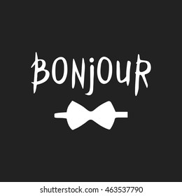 French phrase - Bonjour. Modern brush calligraphy. Handwritten inspirational lettering for poster and card. 
