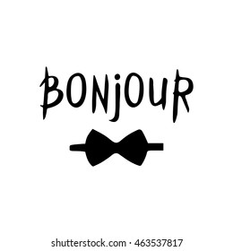 French phrase - Bonjour. Modern brush calligraphy. Handwritten inspirational lettering for poster and card.