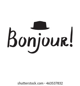 French phrase - Bonjour. Modern brush calligraphy. Handwritten inspirational lettering for poster and card. 