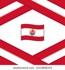 French Polynesia Flag Abstract Background Design Template. French Polynesia Independence Day Banner Social Media Post. French Polynesia Template