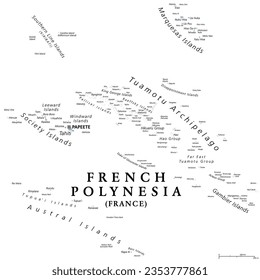 French Polynesia, gray political map with capital Papeete, on the island of Tahiti. Overseas collectivity of France, and sole overseas country, in the South Pacific Ocean, with 121 islands and atolls.