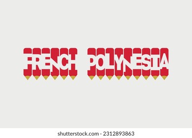 Französisch Polynesien Text mit Stift Symbol kreative Ideen Design. Französisch Polynesien Fahne Farbkonzept Vektorgrafik. Französisch Polynesien Typografie negative Weltraumbegriff Vektorgrafik