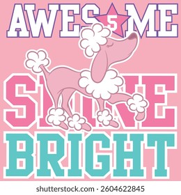 A French poodle puppy design with a college-style text embellishment, pastel colors, and patch numbers. A school and fashion design for multiple uses.