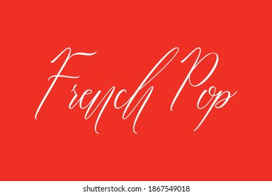 French Pop Handwritten Font Typography White Color Text On Red Background