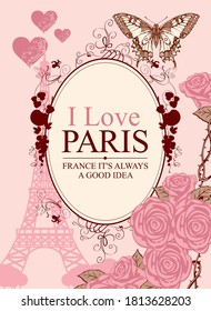 French postcard or banner with the famous french Eiffel Tower, roses and butterflies on the pink background. Vector illustration in vintage style with words I love Paris in oval frame