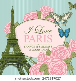French postcard or banner with the famous Eiffel Tower, beautiful roses and butterflies on striped background. Girlish vector illustration in vintage style with the words I love Paris in oval frame
