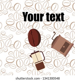 French press coffee, coffee beans, spilled coffee, vector illustration. Design elements for a cafe. Vector background.