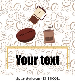 French press coffee, coffee beans, spilled coffee, vector illustration. Design elements for a cafe. Vector background.