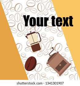 French press coffee, coffee beans, spilled coffee, vector illustration. Design elements for a cafe. Vector background.