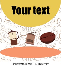 French press coffee, coffee beans, spilled coffee, vector illustration. Design elements for a cafe. Vector background.