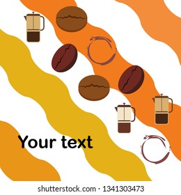 French press coffee, coffee beans, spilled coffee, vector illustration. Design elements for a cafe. Vector background.