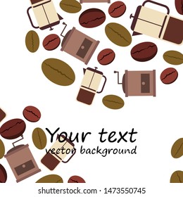 French press coffee, coffee beans, spilled coffee, vector illustration. Design elements for a cafe. Vector background.