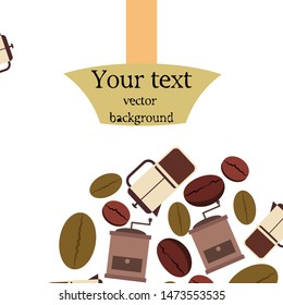 French press coffee, coffee beans, spilled coffee, vector illustration. Design elements for a cafe. Vector background.