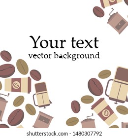 French press coffee, coffee beans, spilled coffee, vector illustration. Design elements for a cafe. Vector background.