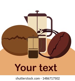 French press coffee, coffee beans, spilled coffee, vector illustration. Design elements for a cafe. Vector background.