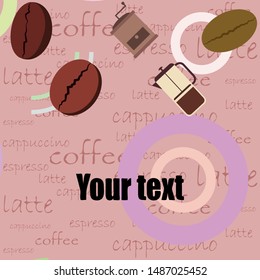 French press coffee, coffee beans, spilled coffee, vector illustration. Design elements for a cafe. Vector background.
