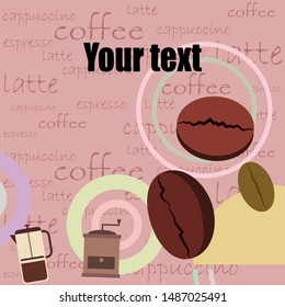 French press coffee, coffee beans, spilled coffee, vector illustration. Design elements for a cafe. Vector background.