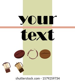 French press coffee, coffee beans, spilled coffee, vector illustration. Design elements for a cafe. Vector background.
