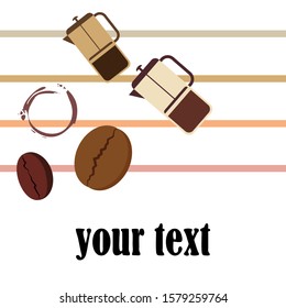 French press coffee, coffee beans, spilled coffee, vector illustration. Design elements for a cafe. Vector background.
