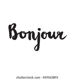 French quote - Bonjour. Handwritten inspirational lettering for poster and card. 