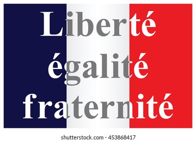 Liberte Egalite Fraternite Hd Stock Images Shutterstock