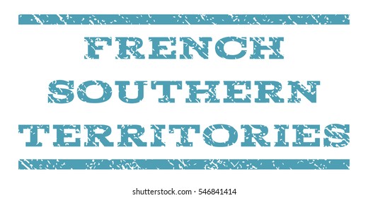 French Southern Territories watermark stamp. Text caption between horizontal parallel lines with grunge design style. Rubber seal stamp with dust texture.