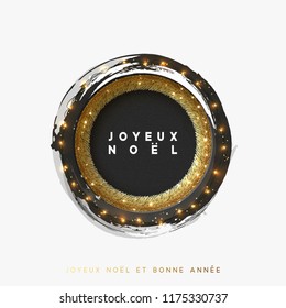 French text Joyeux Noel. Christmas greeting illustration. Round hole, black abstract frame, with bright light golden garlands