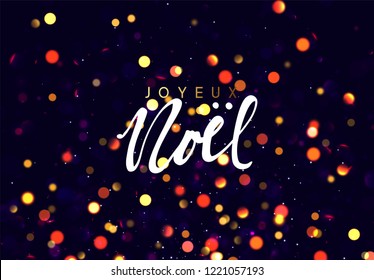 French text Joyeux Noel. Christmas background with golden lights bokeh. Xmas greeting card. Magic holiday poster, banner. Night bright gold sparkles background