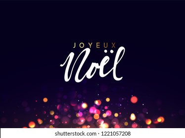 French text Joyeux Noel. Christmas background with golden lights bokeh. Xmas greeting card. Magic holiday poster, banner. Night bright gold sparkles background