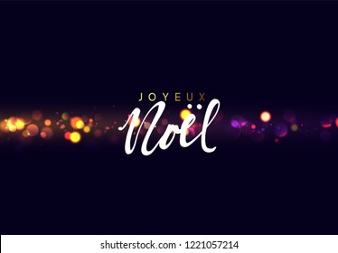 French text Joyeux Noel. Christmas background with golden lights bokeh. Xmas greeting card. Magic holiday poster, banner. Night bright gold sparkles background