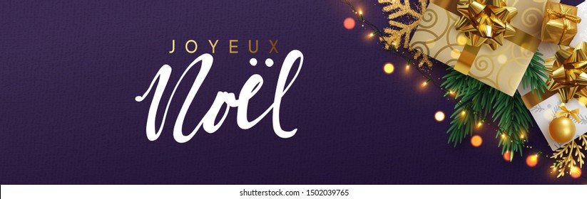 French text Joyeux Noel. Christmas banner, Xmas festive decoration. Horizontal christmas posters, cards, headers, website. Sparkling lights garland with gifts box and green pine branches.