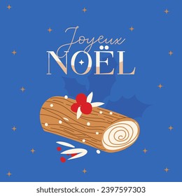 Französischer Text Joyeux Noel. Weihnachtsbanner, Weihnachtsdekoration. Horizontale Weihnachtskarten, Kopfzeilen, Website. Feiertagsdessert Yule-Holzkuchen auf blauem Hintergrund