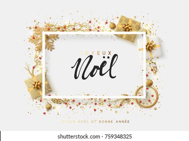 French text Joyeux Noel. Christmas bright background with golden Xmas decorations. Merry christmas greeting card. Glitter gold composition. Happy New Year. Elegant Holiday Frame