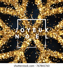 French text Joyeux Noel. Christmas background with shining snowflakes in square frame. Greeting card, poster, banner, vector Xmas illustration